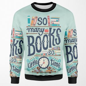 So Many Books So Little Time All-over-print Unisex Sweatshirt