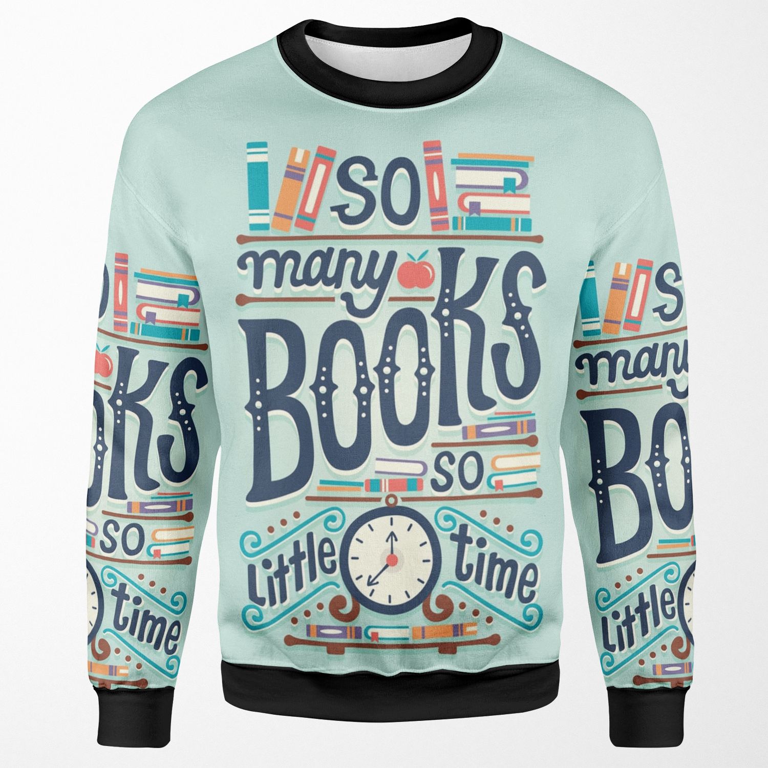 So Many Books So Little Time All-over-print Unisex Sweatshirt