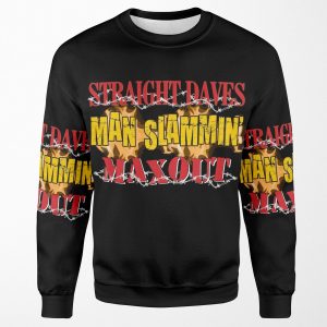Straight Daves Man Slammin Max Out All-over-print Unisex Sweatshirt