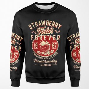 Strawberry Fields Forever All-over-print Unisex Sweatshirt