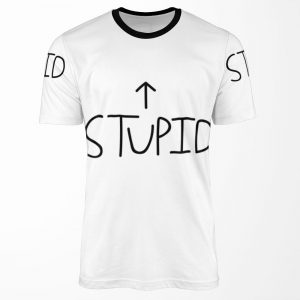 Stupid All-over-print T-shirt