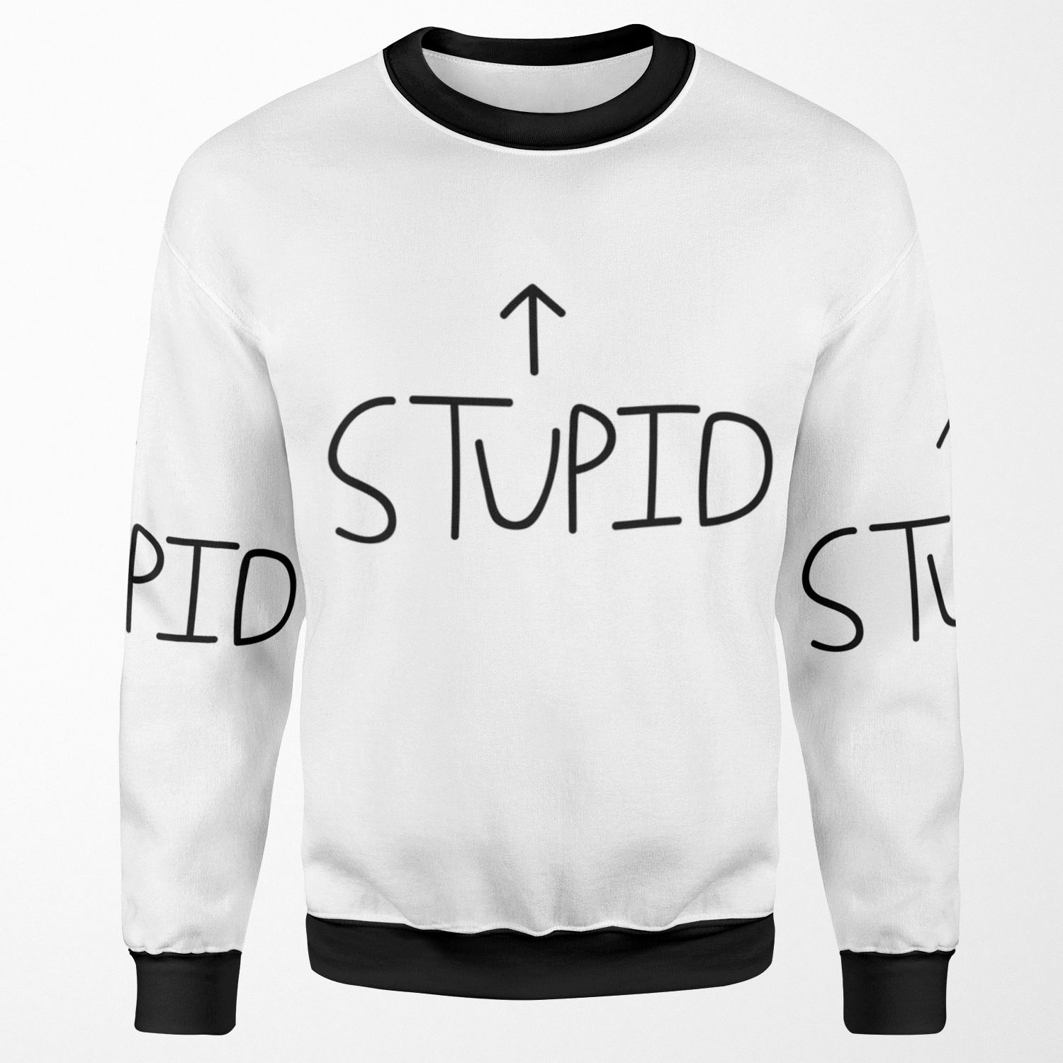 Stupid All-over-print Unisex Sweatshirt