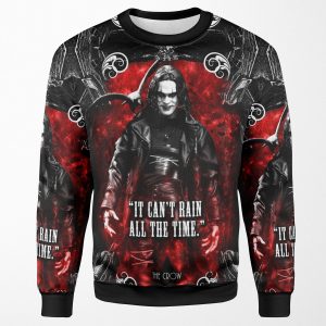 The Crow It Can T Rain All The Time All-over-print Unisex Sweatshirt