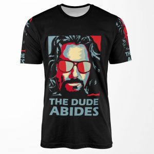 The Dude Abides Man All-over-print T-shirt