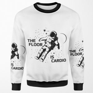 The Floor Is Cardio All-over-print Unisex Sweatshirt