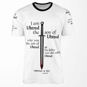 The Last Kingdom Uhtred Destiny Is All All-over-print T-shirt