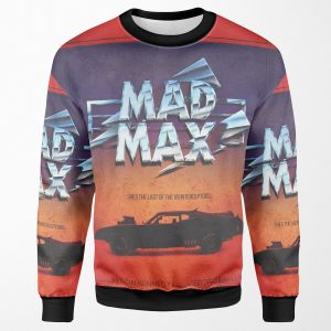 The Last Of The V8 S Vintage Custom Mad Max Poster All-over-print Unisex Sweatshirt