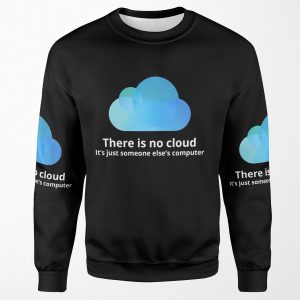 There Is No Cloud All-over-print Unisex Sweatshirt