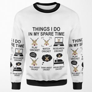 Things I Do In My Spare Time Cricket Lover Cricketer Funny Cricket Player Gift For Cricket Fan All-over-print Unisex Sweatshirt