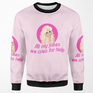 Trixie Jokes Rupaul S Drag Race All-over-print Unisex Sweatshirt