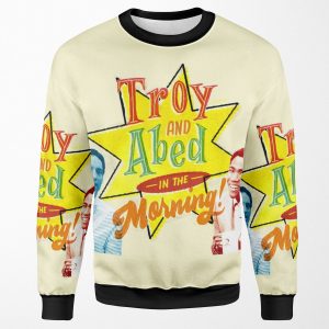 Troy And Abed In The Morning All-over-print Unisex Sweatshirt
