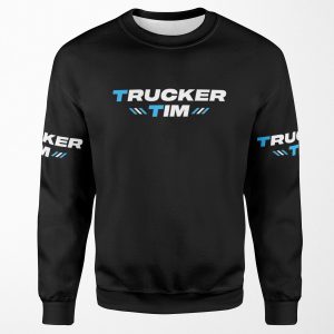 Trucker Tim Merch Trucker Tim Logo All-over-print Unisex Sweatshirt