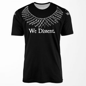 We Dissent All-over-print T-shirt