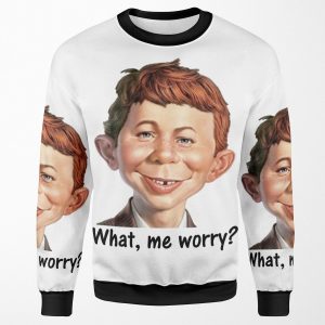 What Me Worry Mad Magazine Alfred Neuman T Shirt All-over-print Unisex Sweatshirt