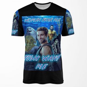 Women Fear Me Fish Want Me All-over-print T-shirt