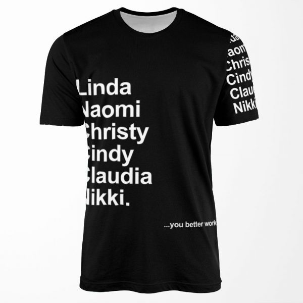 You Better Work Supermodel All-over-print T-shirt