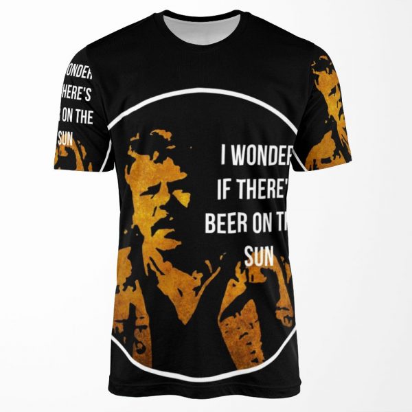 Zap Rowsdower Beer Quote All-over-print T-shirt