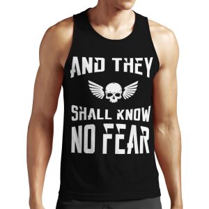 And They Shall Know No Fear 40K Marine Wargaming Tabletop Miniatures Gamer All-over-print Unisex Tank Top
