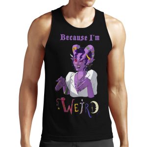 Because I M Weird All-over-print Unisex Tank Top