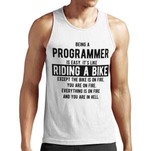 Being A Programmer Is Easy It S Like Riding A Bike Funny Programming Jokes Light Color All-over-print Unisex Tank Top
