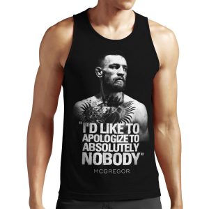 Conor Mcgregor I D Like To Take This Chance To Apologize To Absolutely Nobody Ufc 205 All-over-print Unisex Tank Top