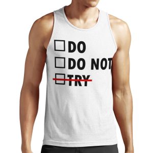 Do Or Do Not All-over-print Unisex Tank Top