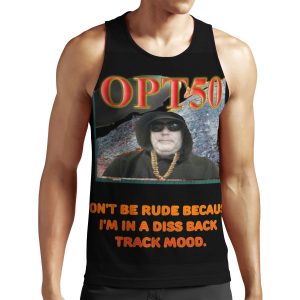 Don T Be Rude Because I M In A Diss Back Track Mood All-over-print Unisex Tank Top All-over-print Unisex Tank Top