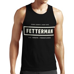 Every County Every Vote Fetterman Us Senate Pennsylvania All-over-print Unisex Tank Top