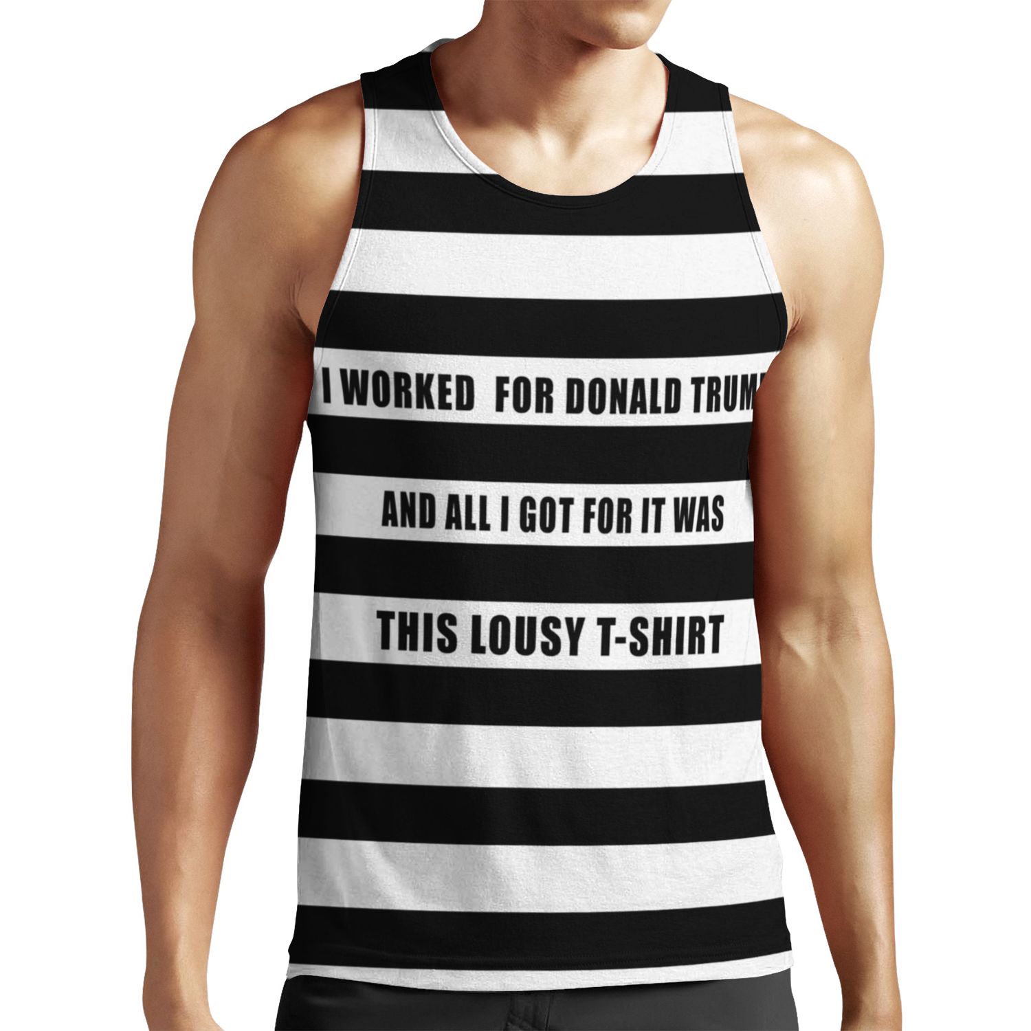 I Worked For Trump And All I Got Was This Lousy Tshirt All-over-print Unisex Tank Top