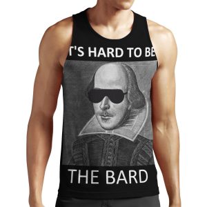 It S Hard To Be The Bard All-over-print Unisex Tank Top