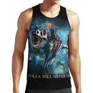 Polka Will Never Die Riding A Rex Harry Random Destruction Dresden All-over-print Unisex Tank Top