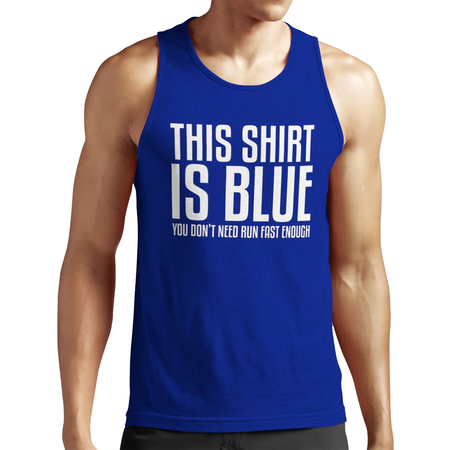 This Shirt Is Blue If You Run Fast Enough Funny Physics Joke You Don T Need Run Fast Enough All-over-print Unisex Tank Top