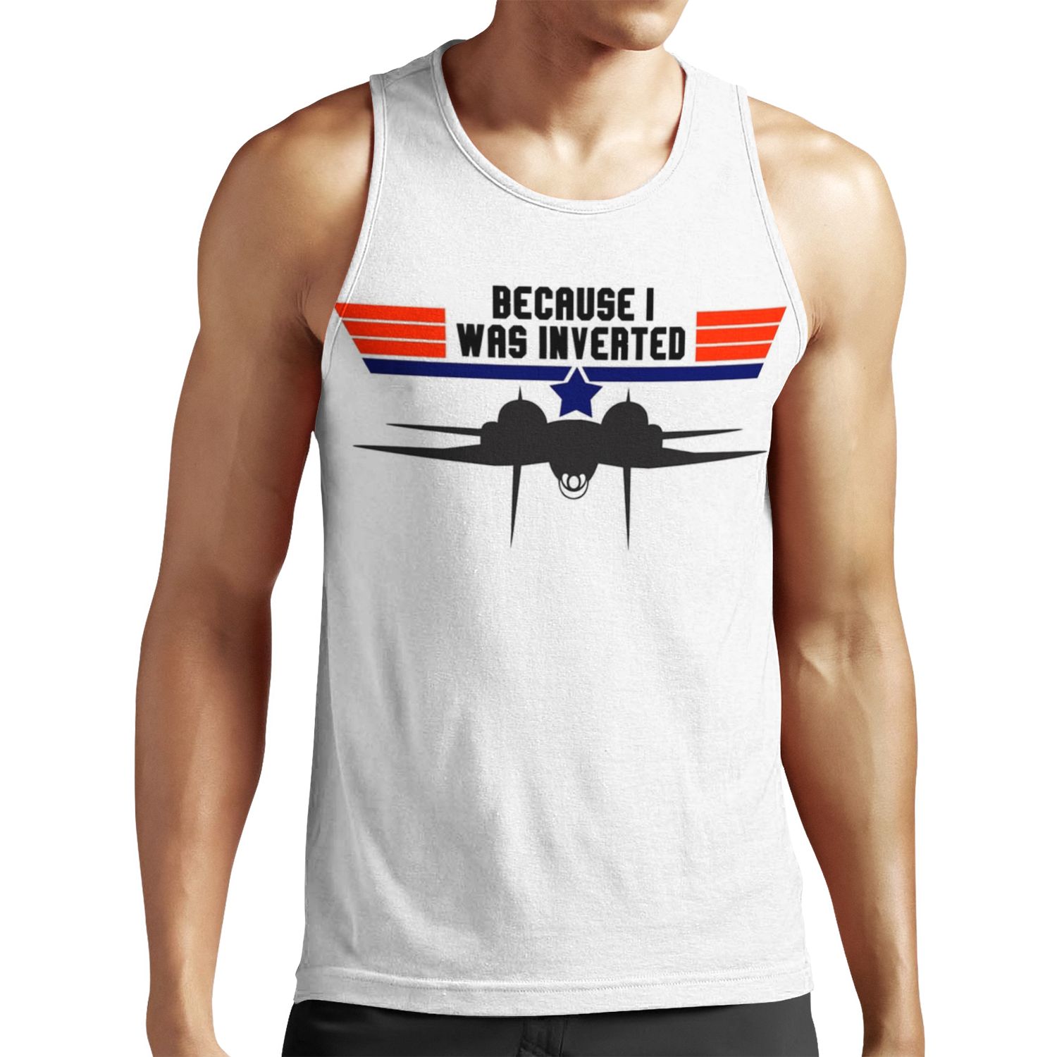 Top Gun Because I Was Inverted All-over-print Unisex Tank Top