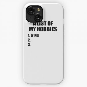 A List Of My Hobbies Lying 2 iPhone 15 Slim Phone Case Cover