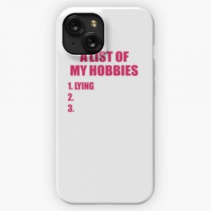 A List Of My Hobbies Lying 3 iPhone 15 Slim Phone Case Cover