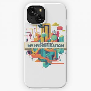 Ask Me About My Hyperfixation iPhone 15 Slim Phone Case Cover