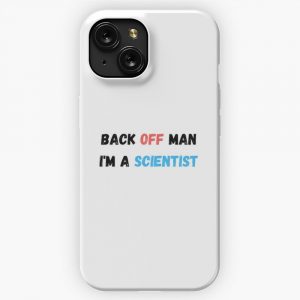 Back Off Man I M A Scientist iPhone 15 Slim Phone Case Cover