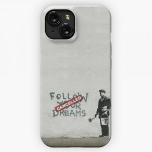 Banksy Graffiti Original Quote Follow Your Dreams Cancelled Cynical With Painter And Bucket Of Paint Hd iPhone 15 Slim Phone Case Cover
