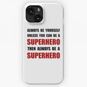 Be Superhero 2 iPhone 15 Slim Phone Case Cover