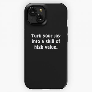 Bf Turn Your Joy Into A Skill Of High Value 2 iPhone 15 Slim Phone Case Cover