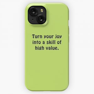 Bf Turn Your Joy Into A Skill Of High Value iPhone 15 Slim Phone Case Cover