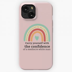 Carry Yourself With Confidence Mediocre White Man iPhone 15 Slim Phone Case Cover