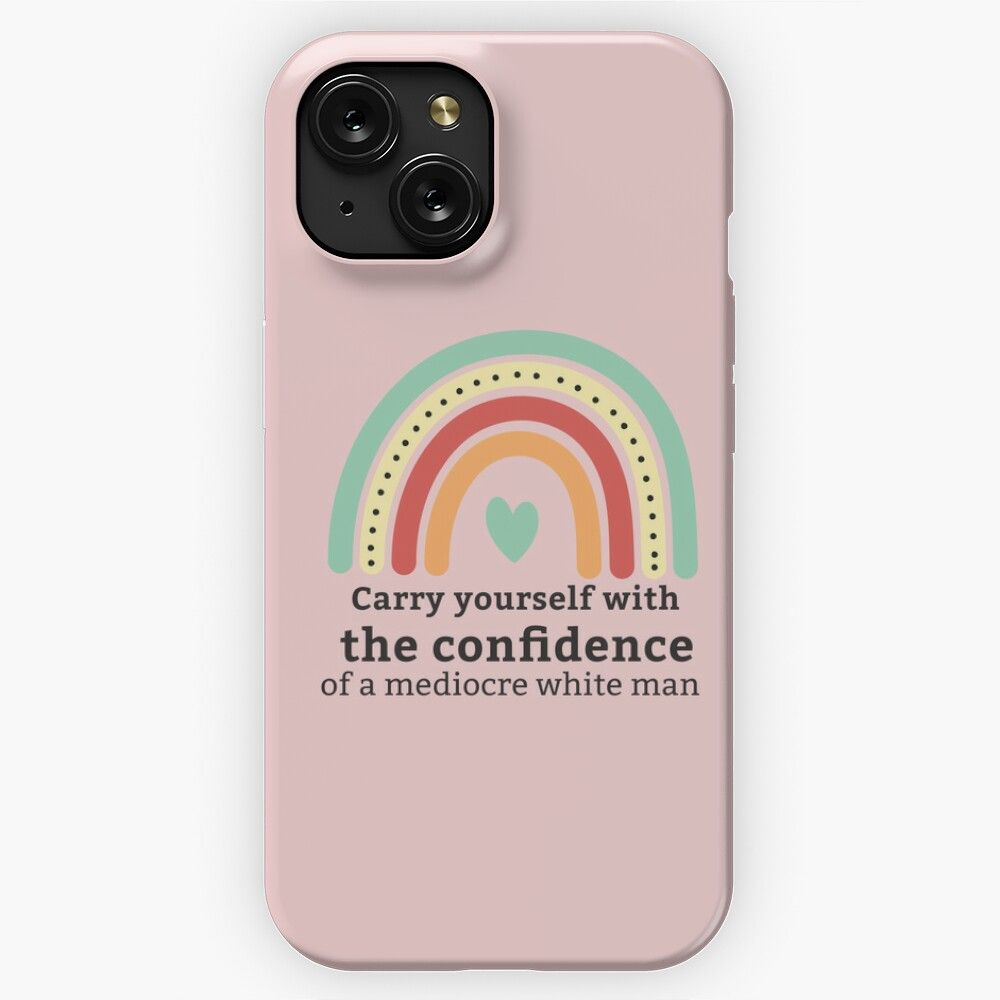 Carry Yourself With Confidence Mediocre White Man iPhone 15 Slim Phone Case Cover