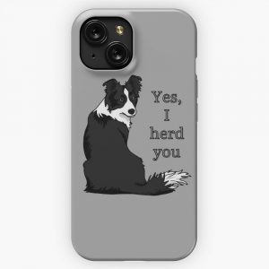 Collie Lover Yes I Herd You Design Smileypupdesign iPhone 15 Slim Phone Case Cover