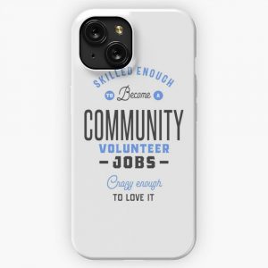 Community Volunteer Jobs 2 iPhone 15 Slim Phone Case Cover