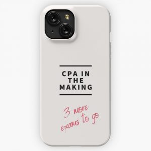 Copy Of Cpa In The Making 3 More Exams To Go iPhone 15 Slim Phone Case Cover