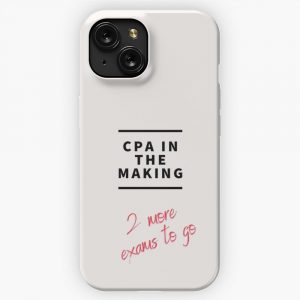 Cpa In The Making 2 More Exams To Go iPhone 15 Slim Phone Case Cover