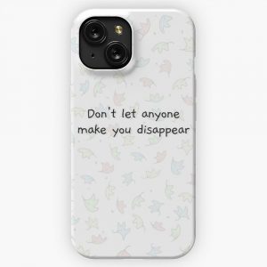Dont Let Anyone Make You Disappear Heartstopper Quote iPhone 15 Slim Phone Case Cover