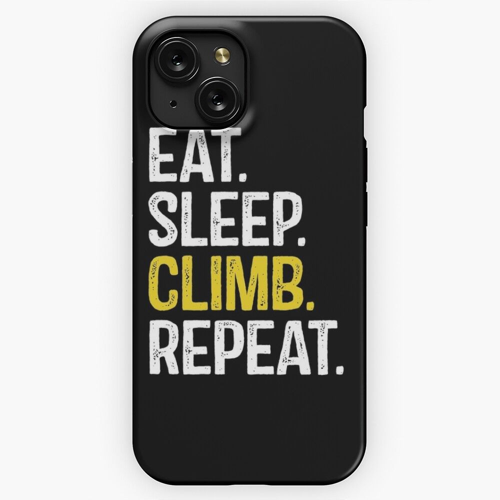 Eat Sleep Climb Repeat iPhone 15 Slim Phone Case Cover