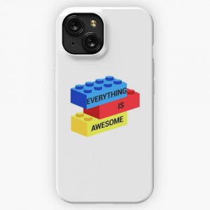 Everything Is Awesome iPhone 15 Slim Phone Case Cover